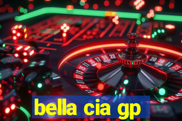 bella cia gp